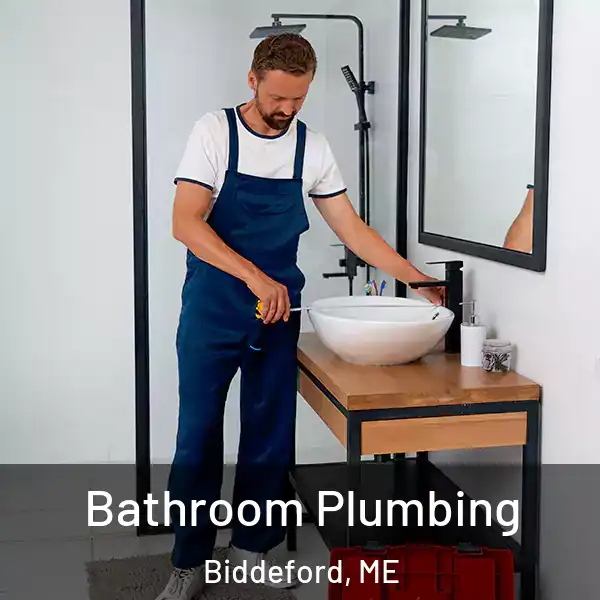  Bathroom Plumbing Biddeford, ME