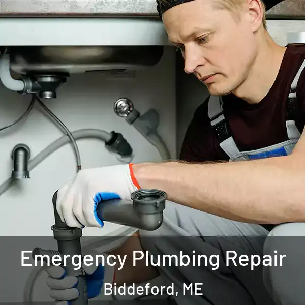  Emergency Plumbing Repair Biddeford, ME