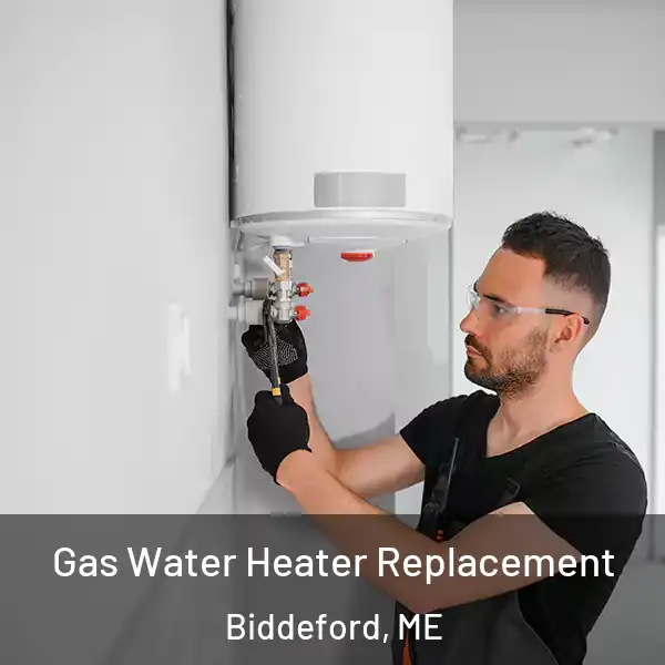  Gas Water Heater Replacement Biddeford, ME