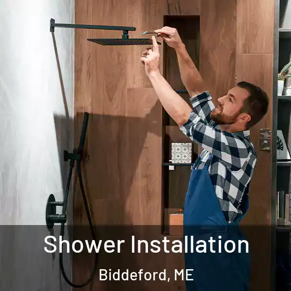  Shower Installation Biddeford, ME