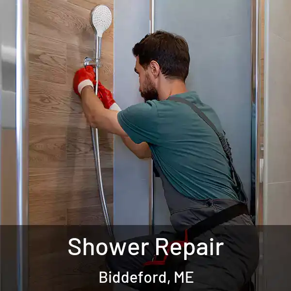  Shower Repair Biddeford, ME