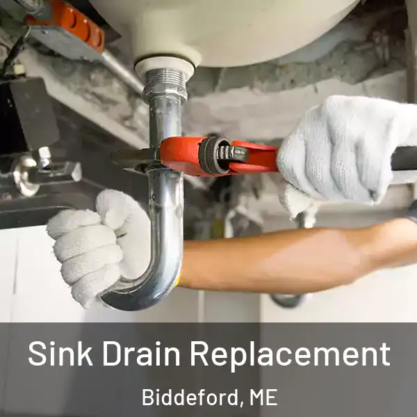  Sink Drain Replacement Biddeford, ME