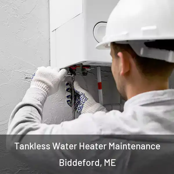  Tankless Water Heater Maintenance Biddeford, ME