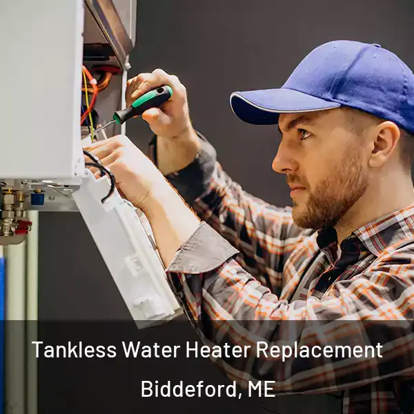  Tankless Water Heater Replacement Biddeford, ME