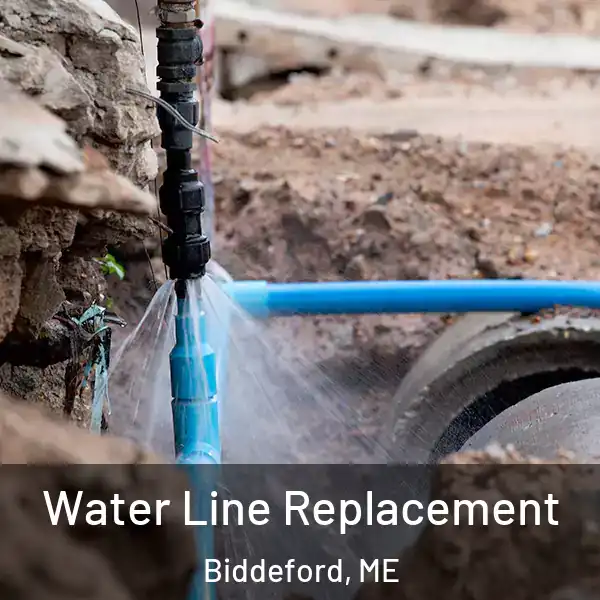  Water Line Replacement Biddeford, ME