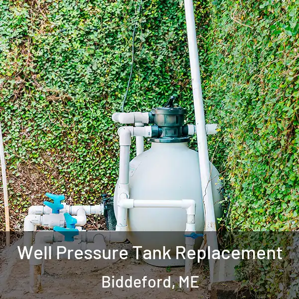  Well Pressure Tank Replacement Biddeford, ME