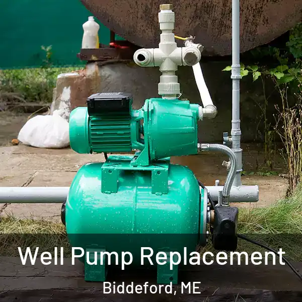  Well Pump Replacement Biddeford, ME
